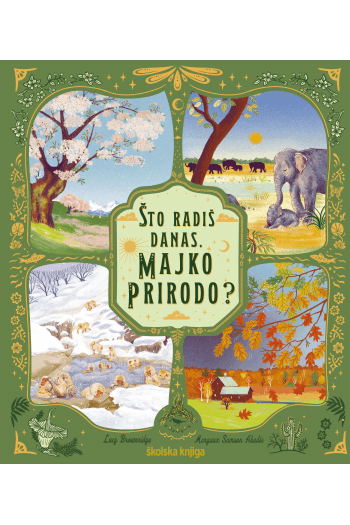 Što radiš danas, Majko Prirodo? (Slikovnica) - naslovnica