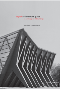 Zagreb Architecture Guide – An Anthology of 100 Buildings, 2. izdanje - naslovnica