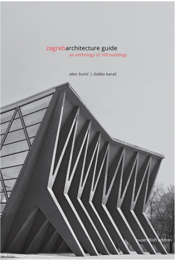 Zagreb Architecture Guide – An Anthology of 100 Buildings, 2. izdanje - naslovnica