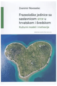 Frazeološke jedinice sa sastavnicom srce u hrvatskom i švedskom - naslovnica