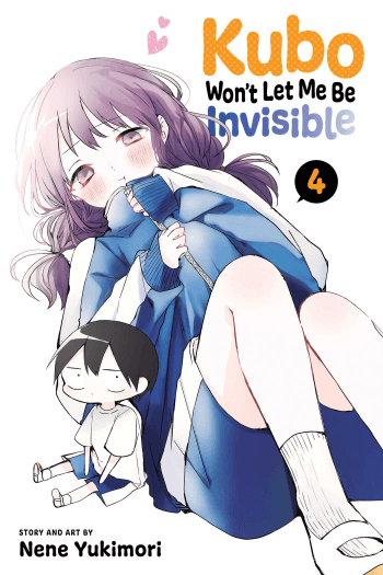 Kubo Won’t Let Me Be Invisible, Vol. 4 (Manga) - naslovnica