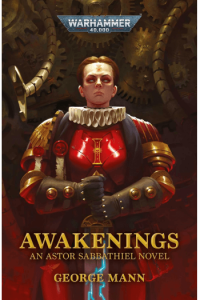 Awakenings: An Astor Sabbathiel Novel (Warhammer 40,000) - naslovnica