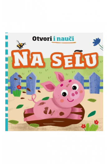 Otvori i nauči - Na selu (Slikovnica) - naslovnica