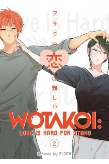 Wotakoi: Love Is Hard for Otaku, Vol. 02 (Manga) - naslovnica
