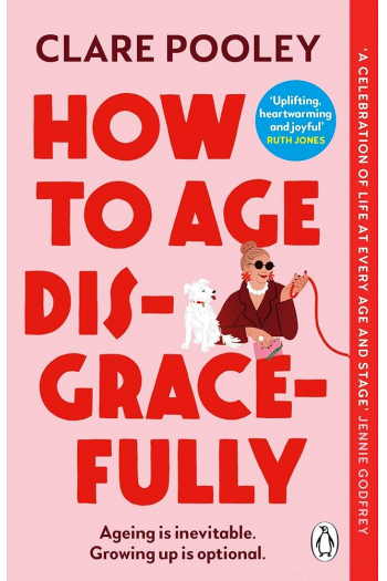 How to Age Disgracefully - naslovnica