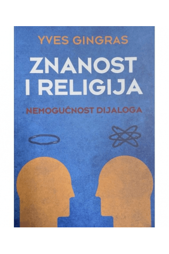Znanost i religija - nemogućnost dijaloga - naslovnica