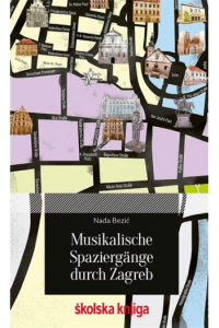 Musikalische spaziergange durch Zagreb - naslovnica