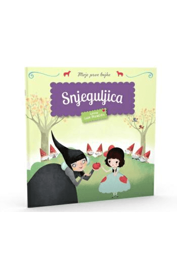 Moje prve bajke - Snjeguljica (Slikovnica) - naslovnica