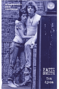 Tek djeca - Autobiografija rock pjesnikinje