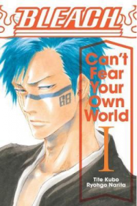 Bleach: CanT Fear Your Own World, Vol. 1 (Manga) - naslovnica