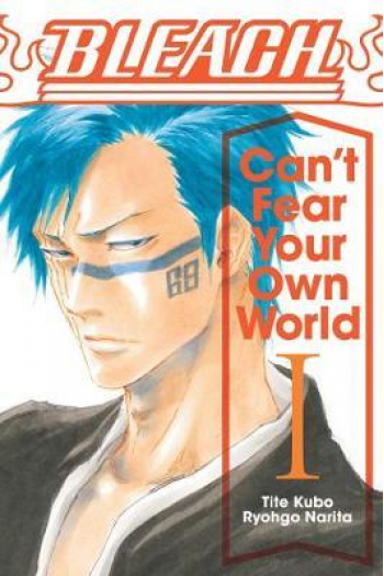 Bleach: CanT Fear Your Own World, Vol. 1 (Manga) - naslovnica
