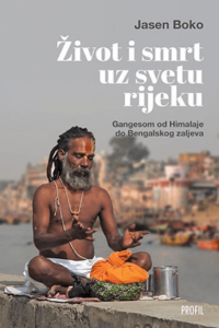 Život i smrt uz svetu rijeku - naslovnica