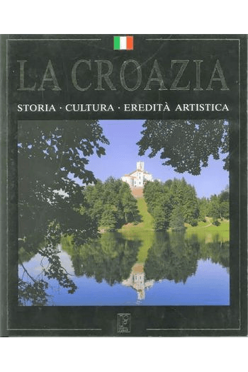 Hrvatska : povijest, kultura i umjetnička baština - talijanski - naslovnica