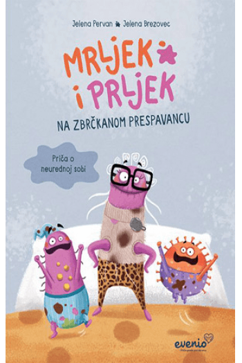 Mrljek i Prljek na zbrčkanom prespavancu (Slikovnica) - naslovnica