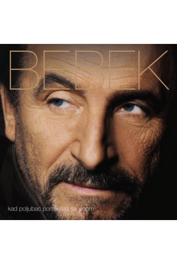 Bebek - Kad poljubac pomiješaš sa vinom CD - omot