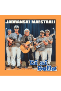 Jadranski Maestrali - Di si Bella CD - omot