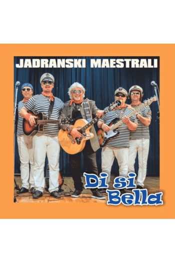 Jadranski Maestrali - Di si Bella CD - omot