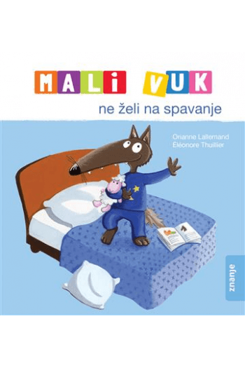 Mali Vuk ne želi na spavanje (Slikovnica) - naslovnica