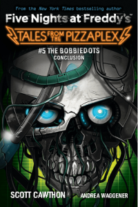 Five Nights at Freddys: Pizzaplex #05: Bobbiedots Conclusion - naslovnica