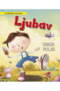 Upoznajmo Osjećaje : Ljubav