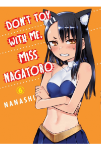 Don't Toy With Me, Miss Nagatoro, Vol. 06 (Manga) - naslovnica