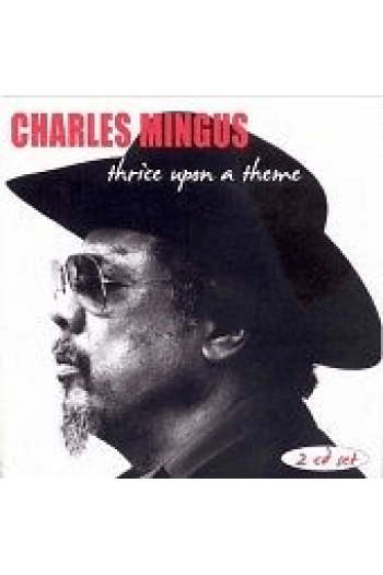 Charles Mingus - Thrice Upon Theme CD - omot