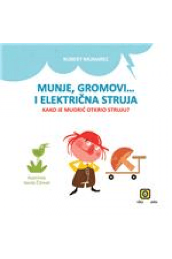 Munje, gromovi i električna struja (Slikovnica) - naslovnica