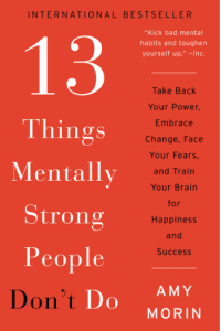 13 Things Mentally Strong People Dont