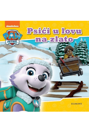 Paw Patrol: Psići u lovu na zlato (Slikovnica) - naslovnica