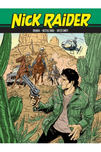 Nick Raider 15: Granica/ Nestali Buda/ Crteži smrti (Strip) - naslovnica