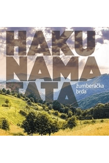 Hakuna Matata - Žumberačka brda CD - omot