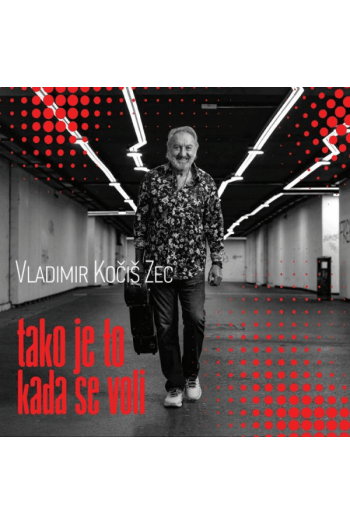 Vladimir Kočiš Zec - Tako je to kada se voli CD - omot