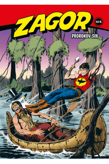 Zagor kolor biblioteka 104 - Prorokov sin - Pleme u opasnosti / Crvene straže / Utrka sedam strijela (Strip) - naslovnica