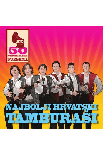 Najbolji hrvatski tamburaši - 50 originalnih pjesama CD - omot