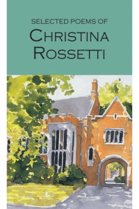 Selected Poems of Christina Rossetti