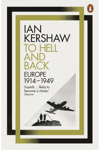To Hell and Back: Europe, 1914-1949 - naslovnica