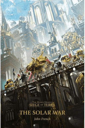 Horus Heresy - Siege of Terra #01: The Solar War - naslovnica