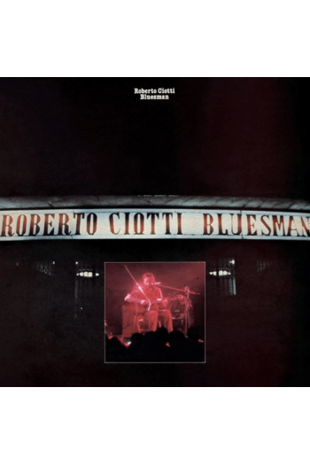 Roberto Ciotti - Bluesman (white vinyl) LP - omot