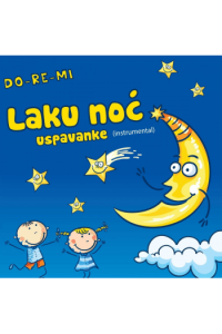Razni izvođači – DO-RE-MI Slatki snovi - uspavanke instrumental (CD) glazbeno izdanje