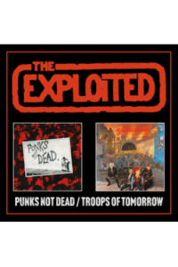 The Exploited - Punks Not Dead, Troops Of Tomorrow (Expanded Edition) CD - omot