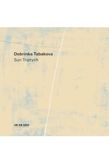 Dobrinka Tabakova - Sun Triptych - omot