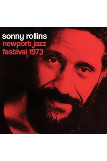 Sonny Rollins - Newport Jazz Festival 1973 CD - omot