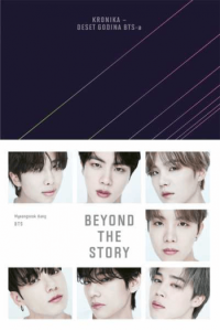Beyond the Story - Kronika - Deset godina BTS-a