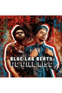 Blue Lab Beats - We Will Rise - omot