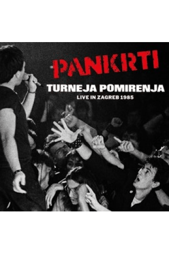 Pankrti - Turneja Pomirenja - Live in Zagreb 1985 CD - omot