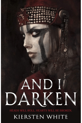 And I Darken (Conquerors Saga #01) - naslovnica