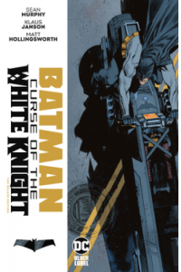 Batman: Curse Of The White Knight The Deluxe Edition (Strip) - naslovnica