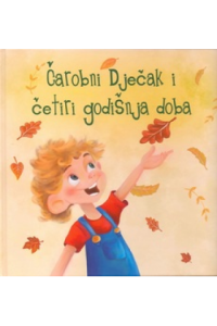 Čarobni dječak i četiri godišnja doba (Slikovnica) - naslovnica