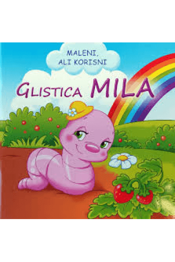 Maleni ali korisni / Glistica Mila knjiga