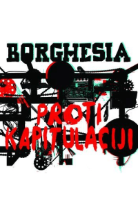 Borghesia - Proti kapitulaciji CD - omot